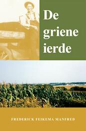 De griene ierde - Frederick Manfred (ISBN 9789089545367)