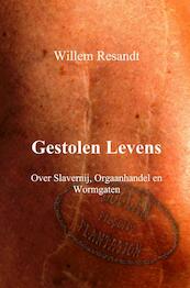 Gestolen levens - Willem Resandt (ISBN 9789402112986)