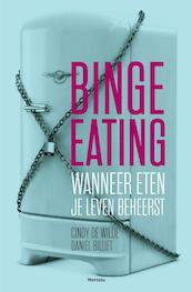 Binge eating - Cindy De Wilde, Daniel Billiet (ISBN 9789460413919)