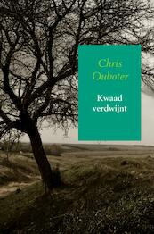 Kwaad verdwijnt - Chris Ouboter (ISBN 9789402124118)