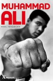 Muhammad Ali, voor altijd de grootste! - Marc Hendrickx (ISBN 9789401606387)