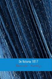 De Victoria 1817 - Alexander Kastelijn (ISBN 9789402158458)
