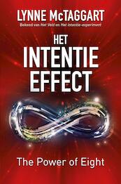 Het Intentie-effect. The power of eight - Lynne McTaggart (ISBN 9789020212129)