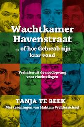 Wachtkamer Havenstraat - Tanja te Beek (ISBN 9789087597207)