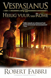 Heilig vuur van Rome - Robert Fabbri (ISBN 9789045213279)