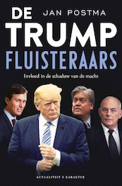 De Trump-fluisteraars - Jan Postma (ISBN 9789045212661)