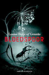 Bloedspoor - Louise Boije af Gennäs (ISBN 9789045214399)