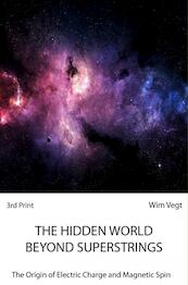 The Hidden World Behind Superstrings - Wim Vegt (ISBN 9789402180053)