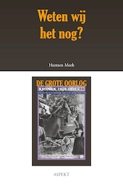 Weten wij het nog? - Harmen Meek (ISBN 9789463386012)
