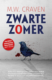 Zwarte zomer - M.W. Craven (ISBN 9789024585519)