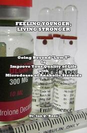 Feeling Younger, Living Stronger - Dr. Ian Q. Boos (ISBN 9789463865630)
