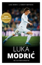 Luka Modric - de autobiografie - Luka Modric, Robert Matteoni (ISBN 9789021575902)