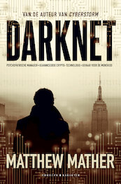 Darknet - Matthew Mather (ISBN 9789045218014)