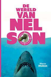 De WERELD van NELSON - Marco Driehuizen (ISBN 9789464054804)