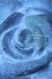 DE VERSTEENDE ROOS - Mickey Tromp (ISBN 9789402198089)