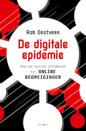 De digitale epidemie - Rob Oostveen (ISBN 9789461263964)
