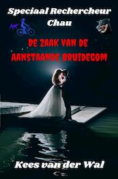 De Zaak van de Aanstaande Bruidegom - Kees Van der Wal (ISBN 9789464482638)