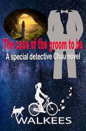 The Case of the Groom to Be - Kees Van der Wal (ISBN 9789464484250)
