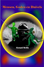 Mensen, Goden en Duivels - Gerard McEk (ISBN 9789464489132)