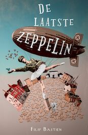 De laatste zeppelin - Filip Bastien (ISBN 9789083254036)
