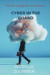 Cyber in the board - Werner Zuurbier (ISBN 9789464658453)
