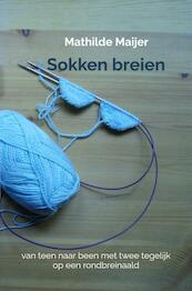 Sokken breien - Mathilde Maijer (ISBN 9789464800784)