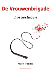 De Vrouwenbrigade - Mark Posma (ISBN 9789403675640)