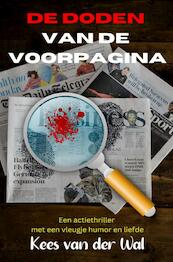 De Doden van de Voorpagina - Kees Van der Wal (ISBN 9789464808315)