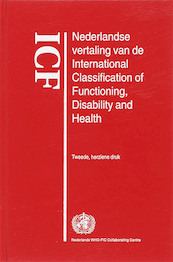 ICF Nederlandse vertaling van de International Classification of Functioning, Disability and Health - (ISBN 9789031350988)