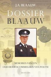 Dossier Blaauw - J.A. Blaauw (ISBN 9789026124662)