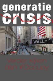 generatie CRISIS op wall street - (ISBN 9789491065330)
