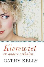 Kierewiet en andere verhalen - Cathy Kelly (ISBN 9789044336504)