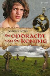 De opdracht van de koning - Annejoke Smids (ISBN 9789021666709)