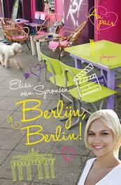 Au pair: Berlijn, Berlin! - Elisa van Spronsen (ISBN 9789021671420)
