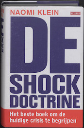 De shockdoctrine - Naomi Klein (ISBN 9789044514285)