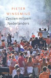Zestien miljoen Nederlanders - Pieter Winsemius (ISBN 9789460037641)
