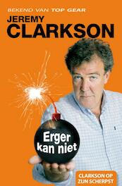 Erger kan niet - Jeremy Clarkson (ISBN 9789044973723)