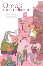 Oma's rommelkamer - Bette Westera (ISBN 9789025766108)