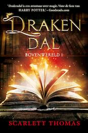 Bovenwereld 1 - Drakendal - Scarlett Thomas (ISBN 9789026142857)