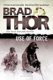 Use of force - Brad Thor (ISBN 9789045215754)