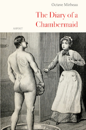 The Diary of a Chambermaid - Octave Mirbeau (ISBN 9789464621631)