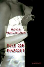 Nu of nooit - Roos Verlinden (ISBN 9789025746681)