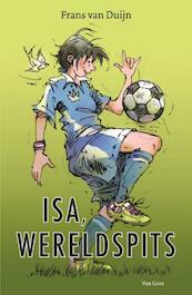 Isa, wereldspits - Frans van Duijn (ISBN 9789000301300)