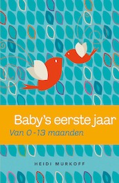 Baby's eerste jaar - Heidi Murkoff (ISBN 9789000305889)
