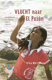de vlucht naar El Pozon - Rina Molenaar (ISBN 9789085431770)