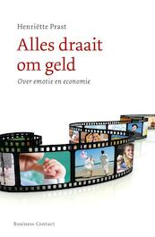 Geld & gevoel - Henriëtte Prast (ISBN 9789047001843)