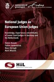 National judges as European union judges - Tobias Nowak, Fabian Amtenbrink, Marc Hertogh, Mark Wissink (ISBN 9789460944666)