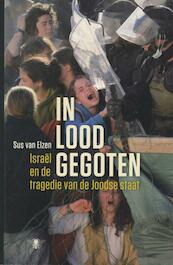 In lood gegoten - Sus van Elzen (ISBN 9789085423058)