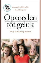 Opvoeden tot geluk - Jacqueline Boerefijn, Ad Bergsma (ISBN 9789401402286)