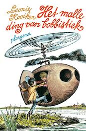 Het malle ding van bobbistiek - Leonie Kooiker (ISBN 9789021671024)